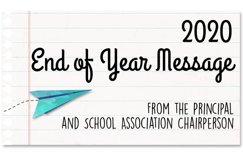 Principal and School Association End of Year Message
